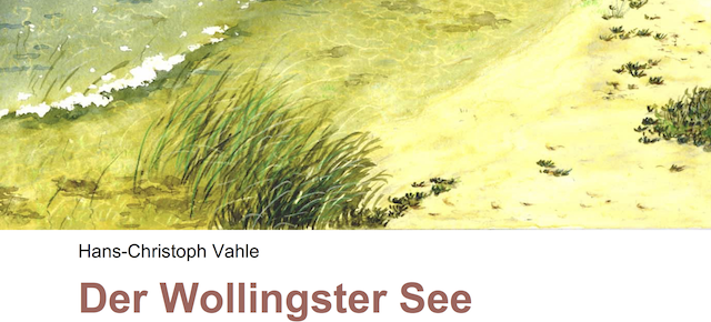 Der Wollingster See - Vermittler zwischen Himmel und Erde: Broschüre von Dr. Hans-Christoph Vahle